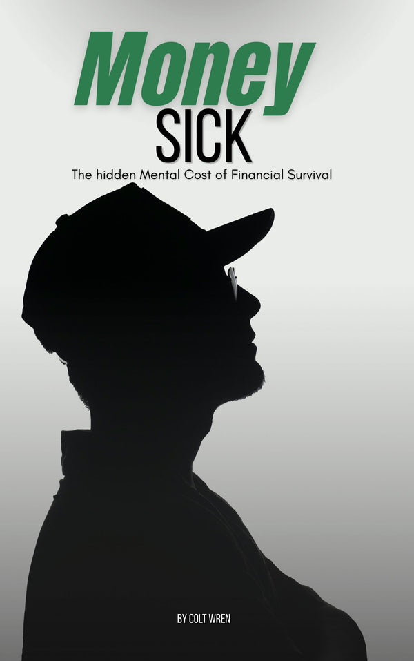 Money Sick by Colt Wren